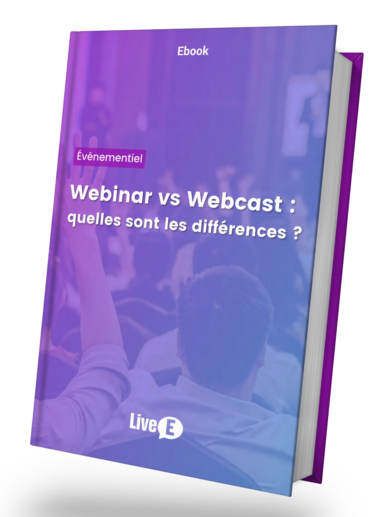 Couverture de l'ebook LiveE Webinar vs Webcast